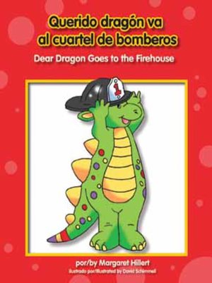 cover image of Querido dragón va a la estacion de bomberos / Dear Dragon Goes to the Firehouse